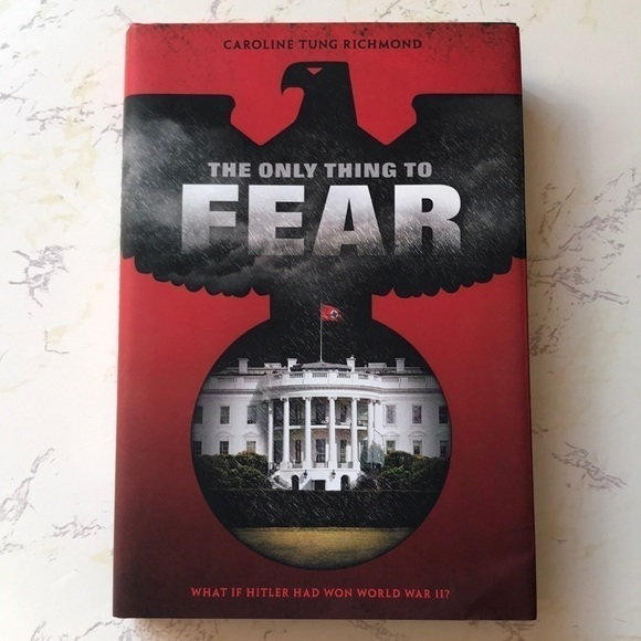 THE ONLY THING TO FEAR BY CAROLINE TUNG RICHMOND - Picture 1 of 4